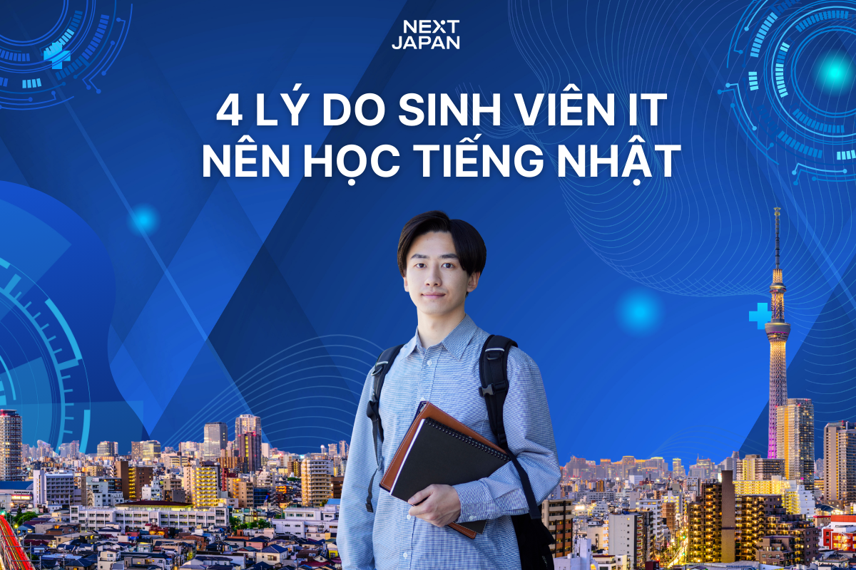 4 lý do tại sao sinh viên IT nên học Tiếng Nhật