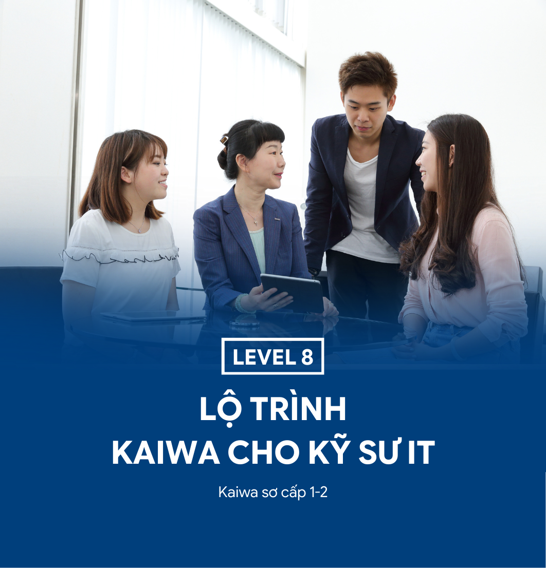 Lộ trình kaiwa cho kỹ sư IT